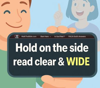 https://walkthebible.com/wp-content/uploads/2025/04/WalkTheBible-Hold-your-phone-on-the-side-and-read-it-clear-and-wide